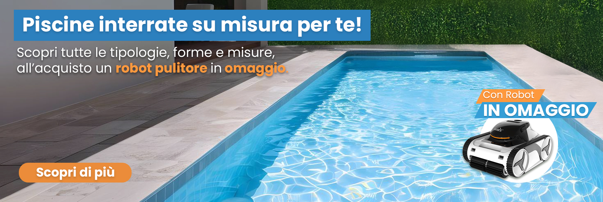 Promozione piscine interrate e robot omaggio